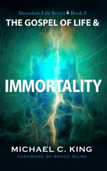 Paperback The Gospel of Life and Immortality Book