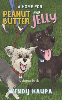 Paperback A Home for Peanut Butter and Jelly Book
