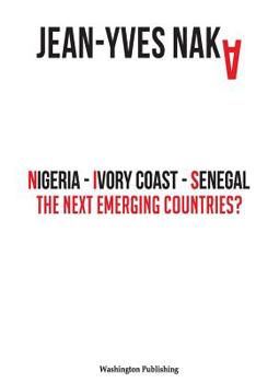Paperback Nigeria-Ivory Coast-Senegal: The Next Emerging Countries Book