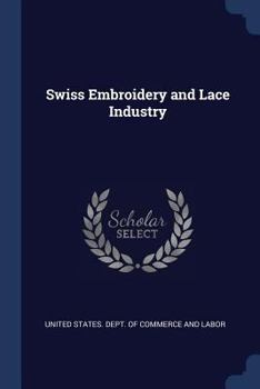 Paperback Swiss Embroidery and Lace Industry Book