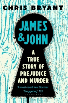 Paperback James and John: A True Story of Prejudice and Murder Book
