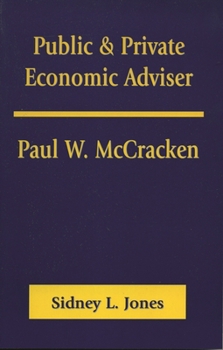 Paperback Public & Private Economic Adviser: Paul W. McCracken Book
