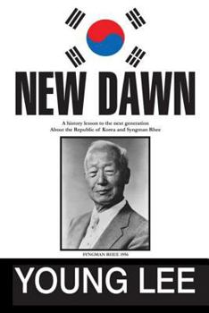 Paperback New Dawn: Republic of Korea and Syngman Rhee Book