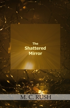 Paperback The Shattered Mirror Book