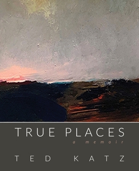 Paperback True Places: A Memoir Book