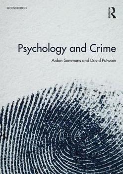 Paperback Psychology and Crime: 2nd Edition Book