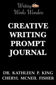 Paperback Writing Works Wonders Creative Writing Prompt Journal [Large Print] Book