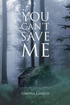 Paperback You Can't Save Me Book
