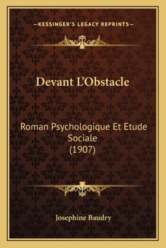Paperback Devant L'Obstacle: Roman Psychologique Et Etude Sociale (1907) [French] Book