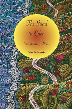 Paperback The Road to Eden: The Journey Home Book