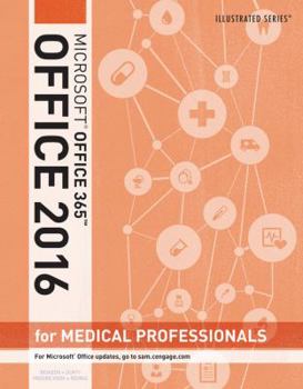 Loose Leaf Illustrated Microsoft Office 365 & Office 2016 for Medical Professionals, Loose-Leaf Version Book