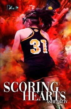 Scoring Hearts: 1 - Asher&Liv (French Edition)