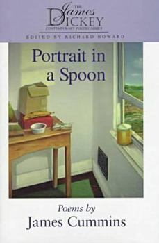 Portrait in a Spoon: Poems (Poetry Series) - Book  of the James Dickey Contemporary Poetry