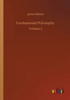 Fundamental Philosophy: Volume 2