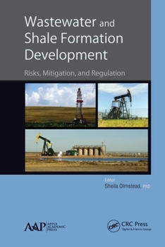 Paperback Wastewater and Shale Formation Development: Risks, Mitigation, and Regulation Book