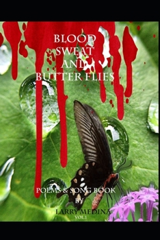 Paperback Blood Sweat and Butter Flies Book
