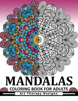 Paperback Mandala Coloring Book for Adults: Art Therapy Design An Adult coloring Book