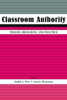 Hardcover Classroom Authority: Theory, Research, and Practice Book