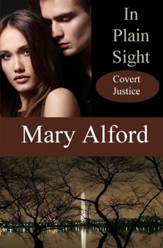 In Plain Sight - Book #3 of the Covert Justice