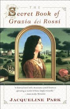 The Secret Book of Grazia dei Rossi - Book #1 of the Grazia dei Rossi