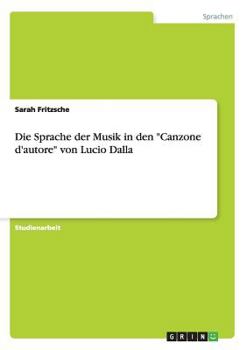 Paperback Die Sprache der Musik in den "Canzone d'autore" von Lucio Dalla [German] Book