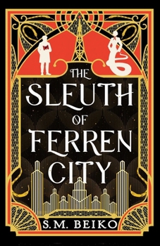 The Sleuth of Ferren City: The Brindlewatch Quintet, Book Three