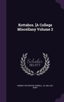 Hardcover Kottabos. [A College Miscellany Volume 2 Book