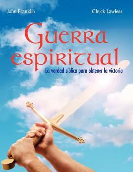 Paperback Guerra Espiritual: La Verdad Biblica Para Obtener La Victoria [Spanish] Book