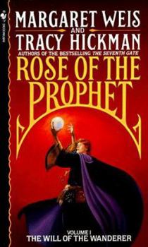 The Will of the Wanderer - Book #1 of the Rose of the Prophet