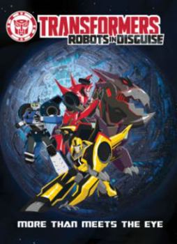 Paperback Transformers: Robots in Disguise: More Than Meets the Eye Book