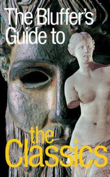 Paperback The Bluffer's Guide to Classics Book