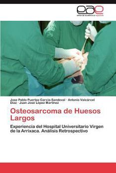 Paperback Osteosarcoma de Huesos Largos [Spanish] Book