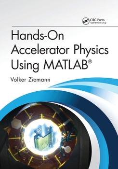 Paperback Hands-On Accelerator Physics Using MATLAB(R) Book
