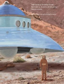 Hardcover The George Adamski Story: Research into the photographic evidence Book