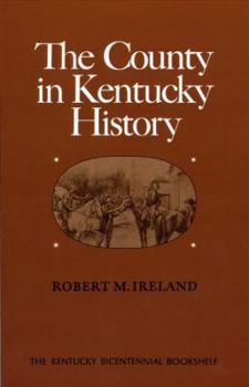 Paperback The County in Kentucky History Book