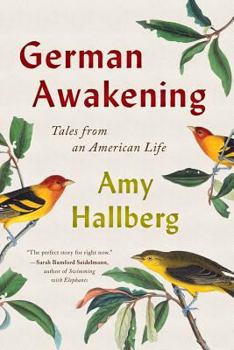 Paperback German Awakening: Tales from an American Life Book