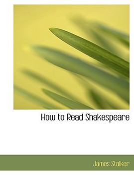 Paperback How to Read Shakespeare Book