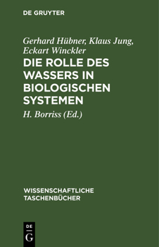Hardcover Die Rolle Des Wassers in Biologischen Systemen [German] Book