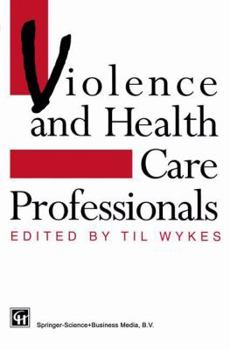 Paperback Violence and Health Care Professionals Book