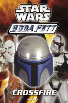 Crossfire (Star Wars: Boba Fett, Book 2) - Book  of the Star Wars Legends: Novels