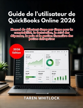 Paperback Guide de l'utilisateur de QuickBooks Online 2026 [French] Book