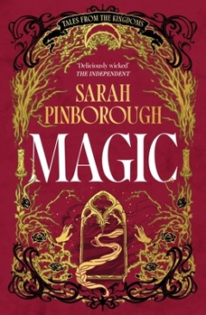 Magic: The Spellbinding New Prequel to the Tales from the Kingdoms Series from the Global Bestseller