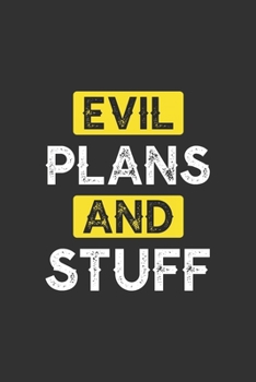 Paperback Evil plans and stuff: Blank lined journal Book