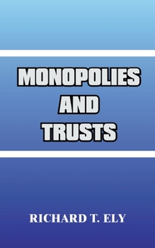 Paperback Monopolies and Trusts Book