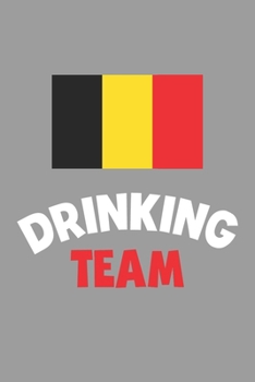 Paperback Drinking Team Notebook: Lined Journal, 120 Pages, 6 x 9, Belgium Flag Beer Olympics Gift Journal Matte Finish Book