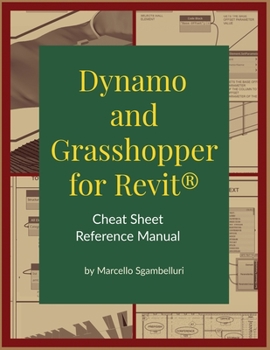 Paperback Dynamo and Grasshopper for Revit Cheat Sheet Reference Manual Book