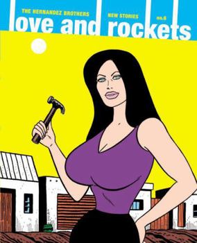 Paperback Love and Rockets: New Stories No. 6 Book