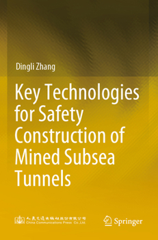Paperback Key Technologies for Safety Construction of Mined Subsea Tunnels Book