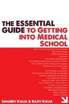 Paperback The Essential Guide to Getting Into Medical School Book