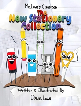 The New Stationery Collection: Mr.Lowe's Classroom: The Stationery Series (The New Stationery: Mr.Lowe's Classroom)